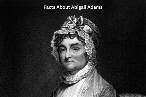 3 facts about abigail adams