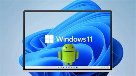 3 great Android apps to install on Windows 11