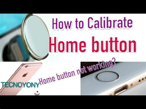 3. Calibrate the Home button
