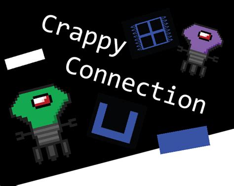 3. Crappy connection options