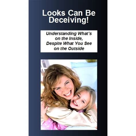 3. Looks can be deceiving