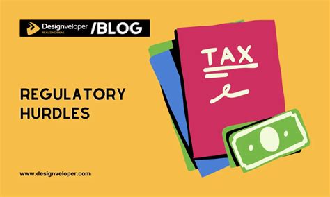 3. Regulatory hurdles