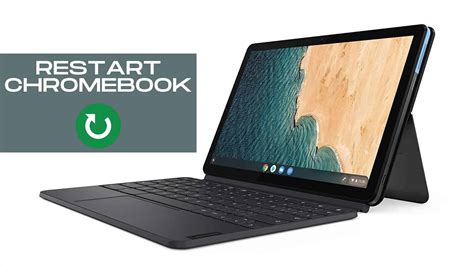 3. Restart the Chromebook