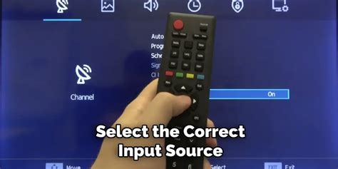 3. Select the Correct Input Source
