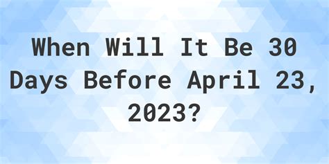30 days before april 24 2024