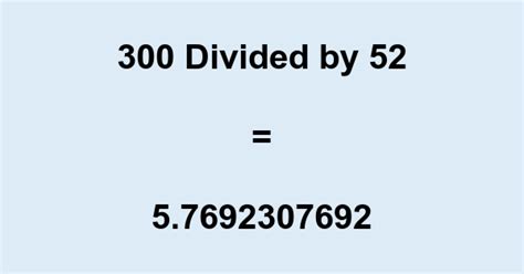 300 Divided By 52