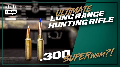 300 wsm Long Range Load | Rokslide Forum