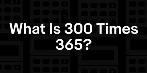 Unlocking '300 x 365' Potential: Expert Guide