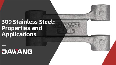 Discover the Outstanding Properties of 309 Stainless Steel Today