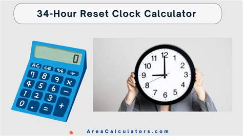 Revive and Recharge: How the 34-Hour Reset Clock Calculator Can Transform Your Life