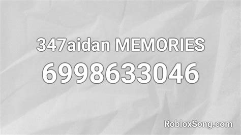 347aidan MEMORIES Roblox ID - Roblox music codes