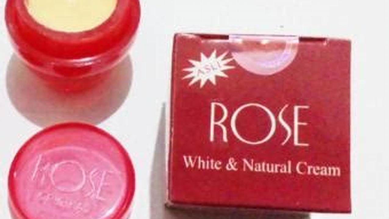 Hati-hati! 4 Efek Samping Cream Rose Wajah yang Membahayakan