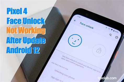 4: Face Unlock Issue