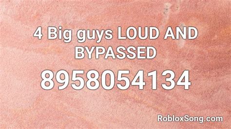 4 Big Guys Roblox ID
