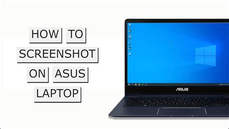 4 Methods: How to Take a Screenshot on ASUS Laptop