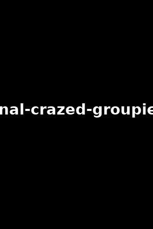 4 anal crazed