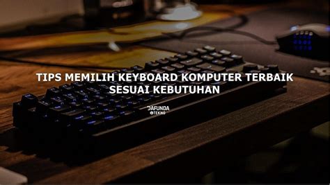 Tips Memilih Keyboard yang Tepat