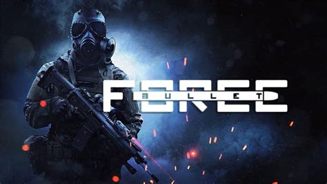 4. Bullet Force