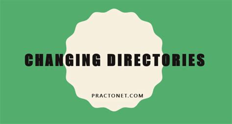 4. Changing Directories