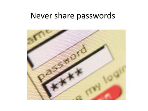 4. Do not share passwords