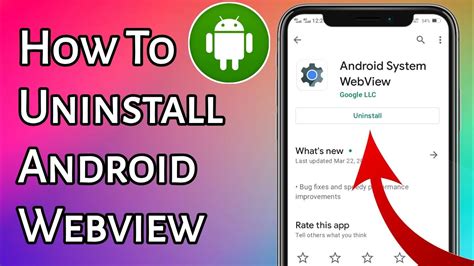4. Uninstall Android WebView