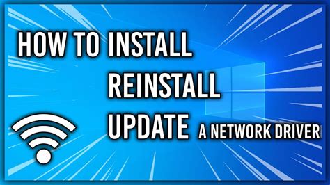 4. Update and Reinstall Network Drivers