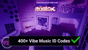 40 Vibe Music Roblox ID Codes [2022] - Game Specifications