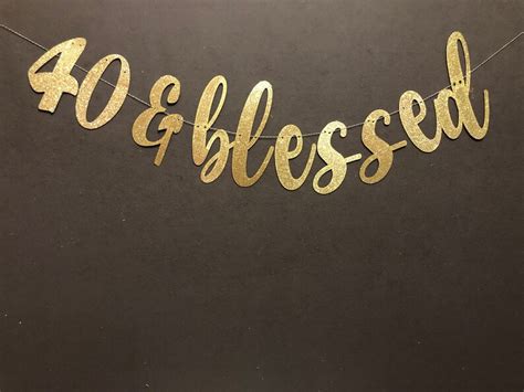 40 And Blessed Printable