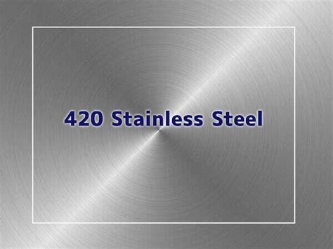 420 steel properties