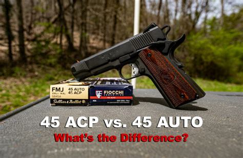 45 Auto Vs 45 Acp