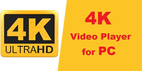 4k video player for windows 7