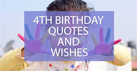 4th birthday quotes about learning