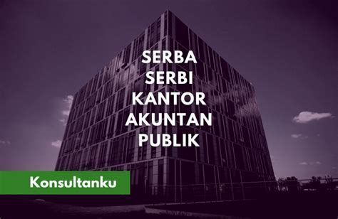5 Kantor Akuntan Publik Terbesar di Indonesia
