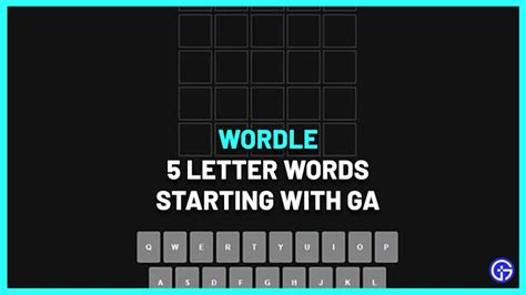5 Letter Words Starting With GA - Wordle Hint