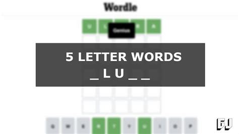 5 Letter Words with LU in the Middle