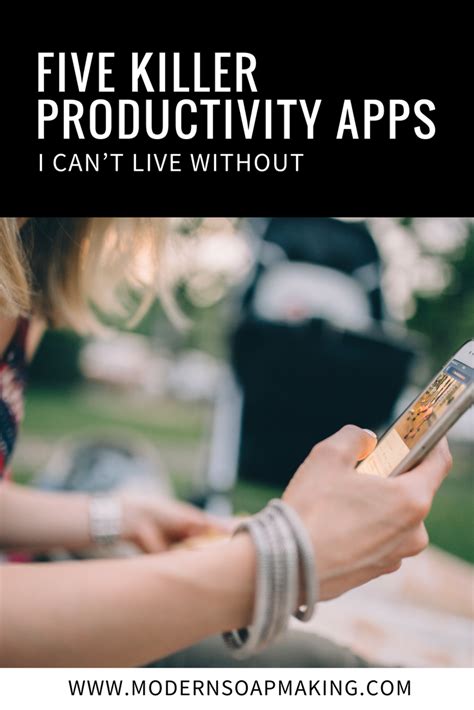 5 Android Productivity Apps That I Can�t Live - Or Work - Without