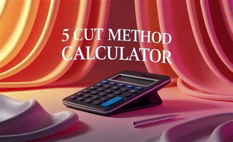 Calculate with Ease Using the 5 Cut Method Calculator - Your Ultimate Cutting Tool Companion