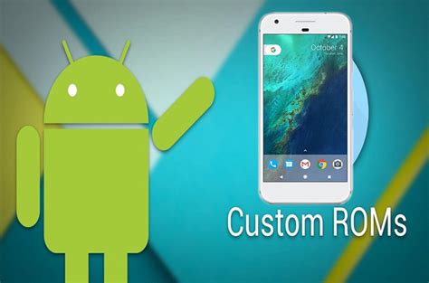 5 Easy Steps To Install Custom ROMs On Android (Rooted) 2017