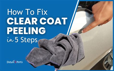 5 Ways to Stop Clear Coat Peeling