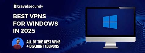 5 best Windows VPNs: quick overview
