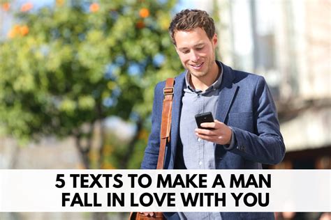 5 texts to make a man fall in love with you long