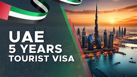5-year tourist visa uae requirements