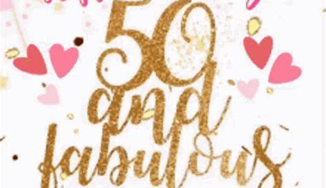 50 And Fabulous Birthday Gif