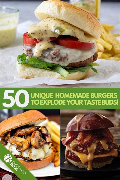 50 Unique Homemade Burgers to Explode Your Taste Buds!