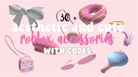50+ CUTE AND AESTHETIC ACCESSORYS CODES/IDS FOR 