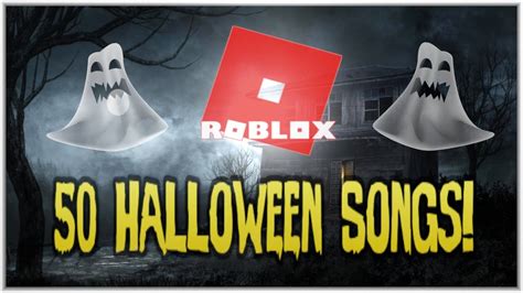 50+ Roblox Song IDs for Halloween 2019 - YouTube