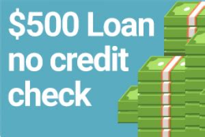 500 Dollar Loan No Credit Check