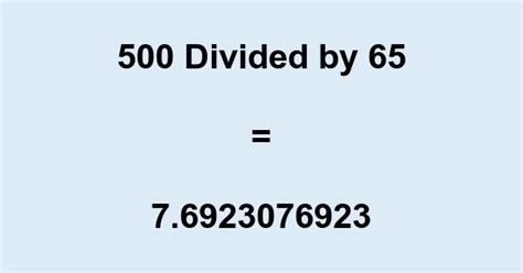 500 Divided By 65