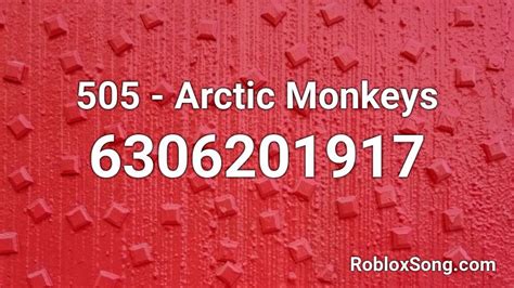 505 - Arctic Monkeys Roblox ID