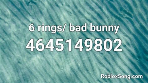6 rings/ bad bunny Roblox ID - Roblox music codes | Roblox 